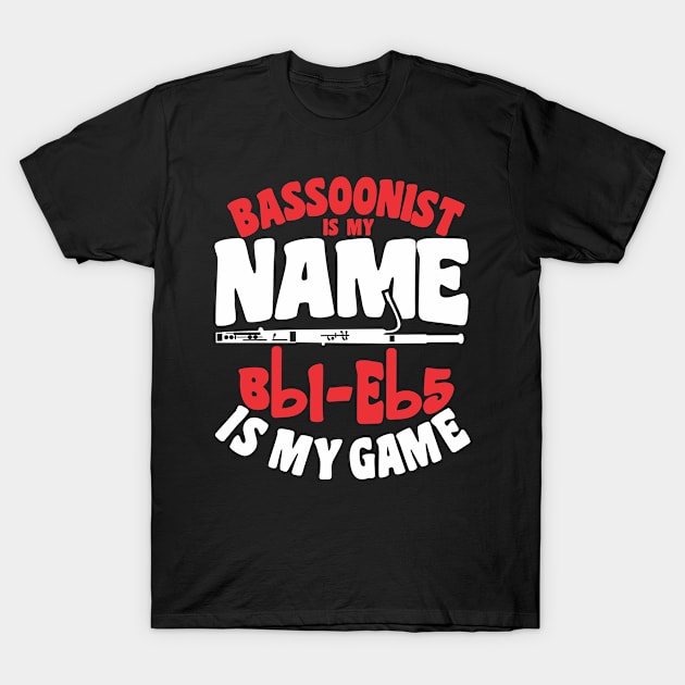 Bassoon Player Bassoonist Bassoon T-Shirt by SiegfriedIlligDesign